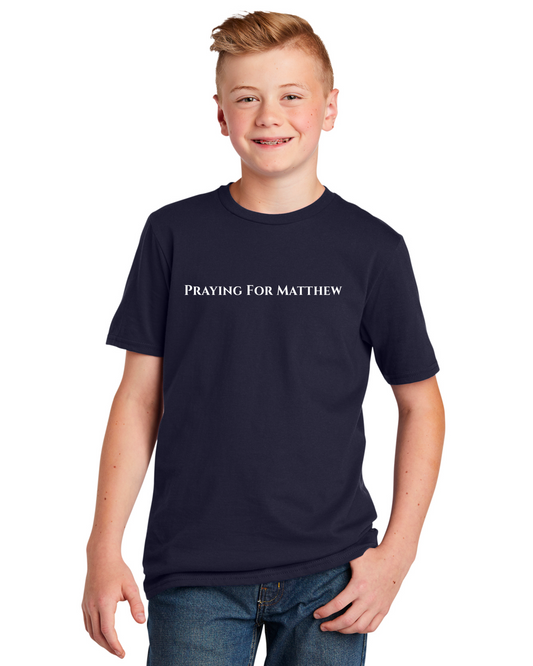 Praying for Matthew YOUTH - Short Sleeve